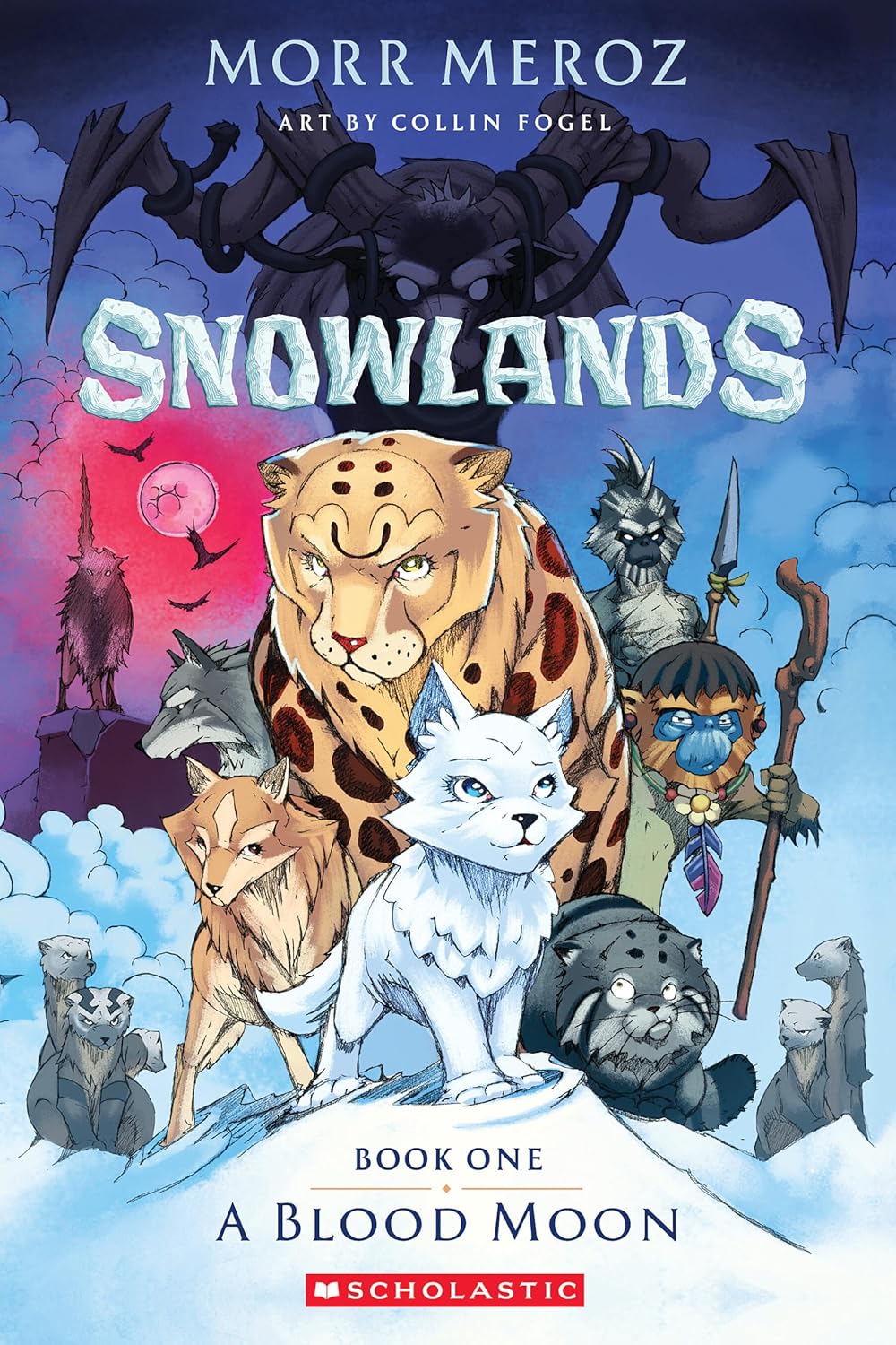 Snowlands: A Blood Moon book cover — a snowy wilderness with a young wolf cub at the center surrounded by wolves and a snow leopard, art by Collin Fogel.